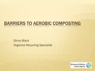 Barriers to Aerobic Composting