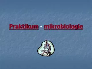 praktikum mikrobiologie