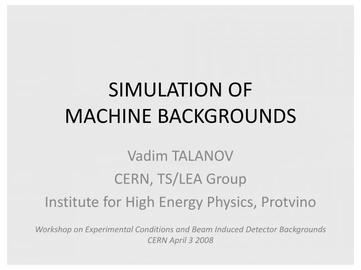 simulation of machine backgrounds