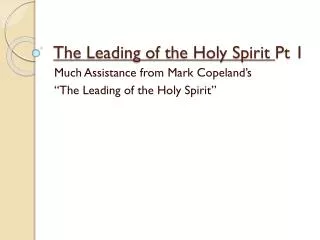 The Leading of the Holy Spirit Pt 1