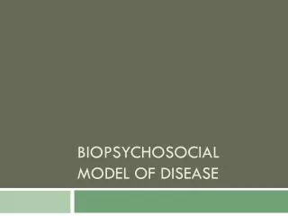 Biopsychosocial model of disease