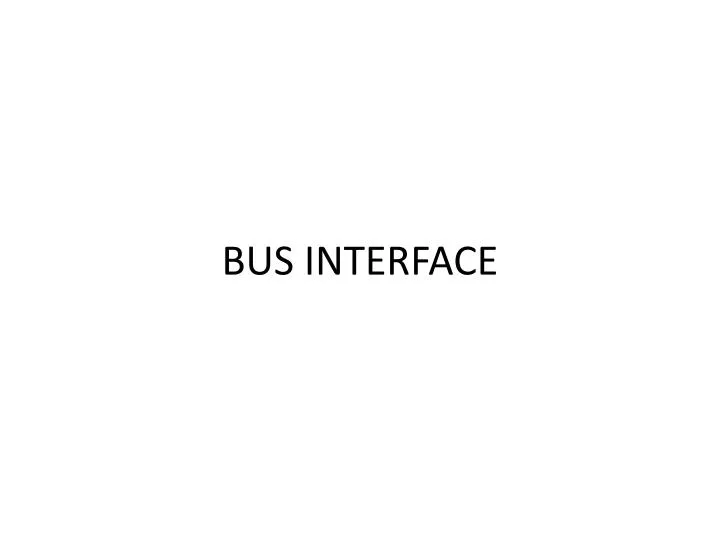 bus interface