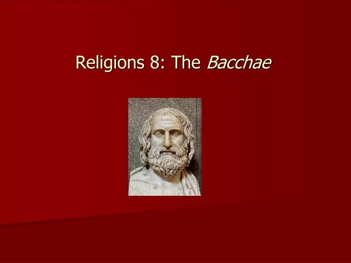 religions 8 the bacchae