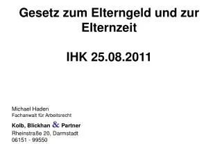 Gesetz zum Elterngeld und zur Elternzeit IHK 25.08.2011