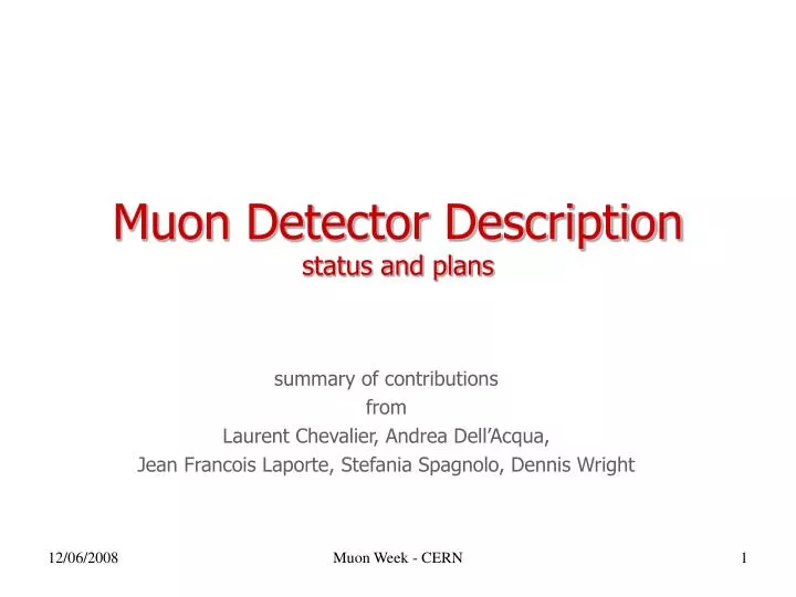 muon detector description status and plans