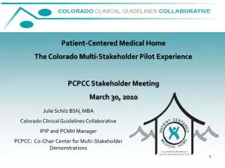 Patient-Centered Medical Home The Colorado Multi-Stakeholder Pilot Experience