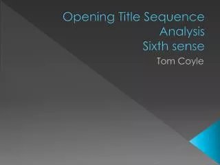 Opening Title Sequence Analysis Sixth sense