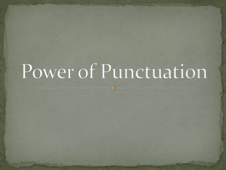 power of punctuation