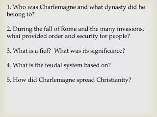 1. Who was Charlemagne and what dynasty did he belong to?