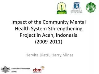 Impact of the Community Mental Health System Sthrengthening Project in Aceh, Indonesia (2009-2011)