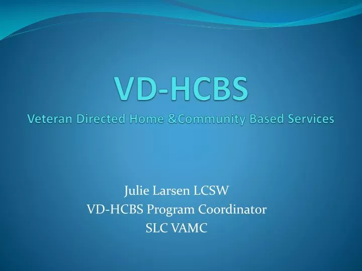 vd hcbs veteran directed home community based services