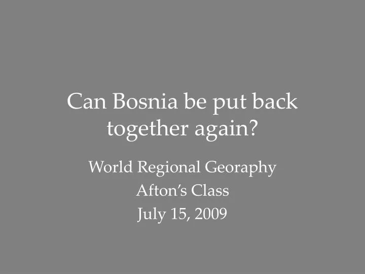 can bosnia be put back together again