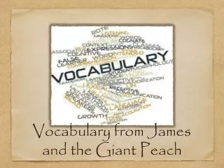 Vocabulary from James and the Giant Peach