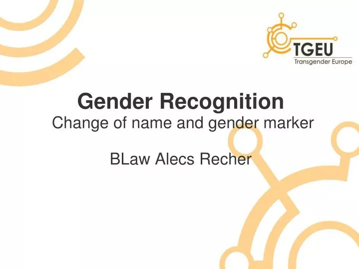 gender recognition change of name and gender marker blaw alecs recher