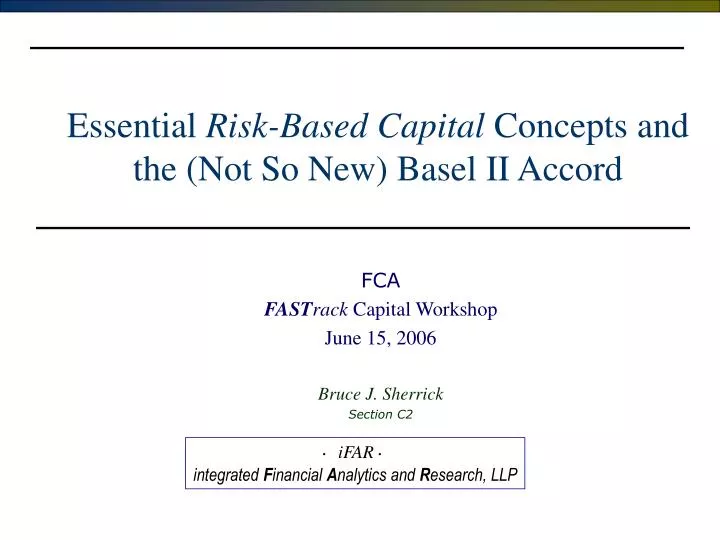 essential risk based capital concepts and the not so new basel ii accord