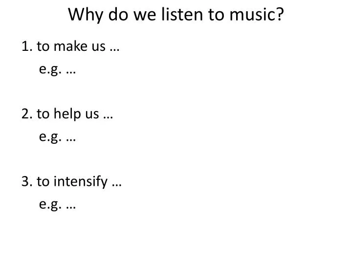 why do we listen to music