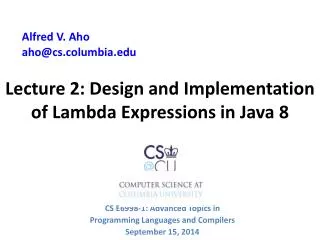 Lecture 2: Design and Implementation of Lambda Expressions in Java 8