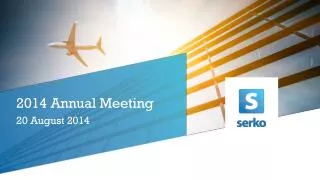 2014 Annual Meeting 20 August 2014