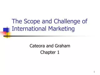 The Scope and Challenge of International Marketing