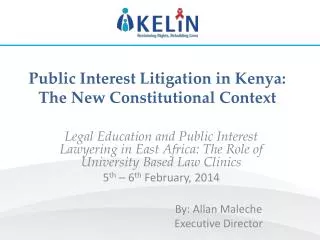 Public Interest Litigation in Kenya: The New Constitutional Context