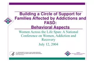 Building a Circle of Support for Families Affected by Addictions and FASD: Behavioral Aspects