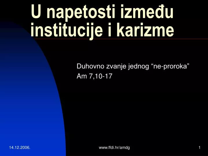 u napetosti izme u institucije i karizme