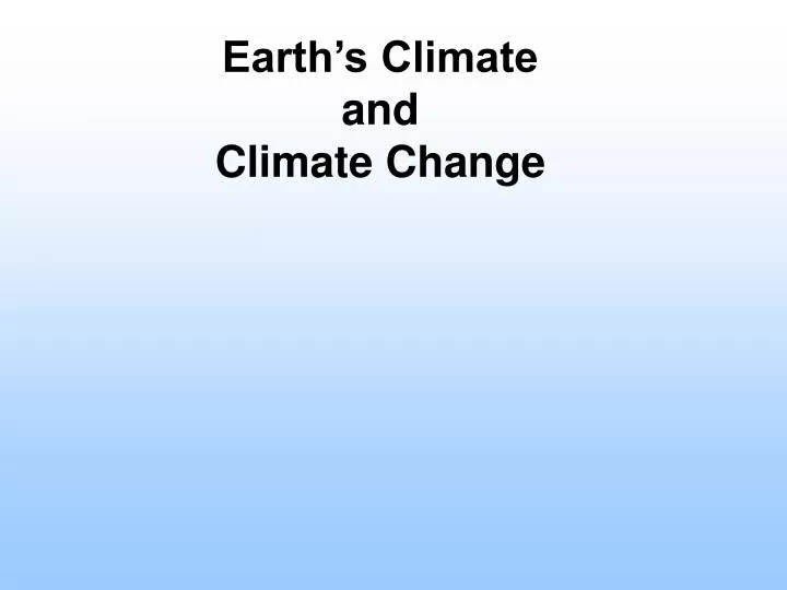 earth s climate and climate change