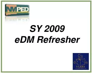 SY 2009 eDM Refresher
