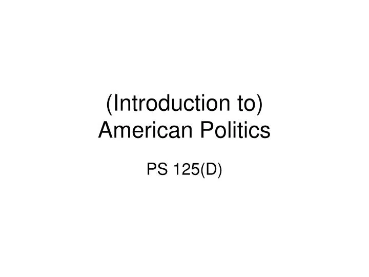 introduction to american politics