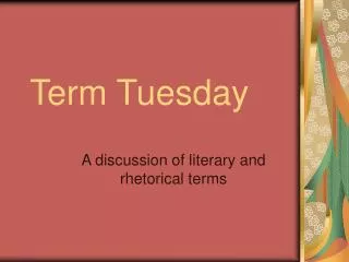 Term Tuesday