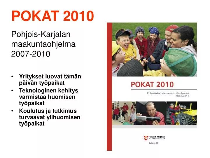 pokat 2010 pohjois karjalan maakuntaohjelma 2007 2010