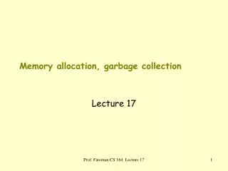 Memory allocation, garbage collection