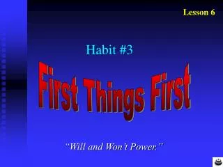 Habit #3