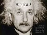 Habit # 5 - slide 1