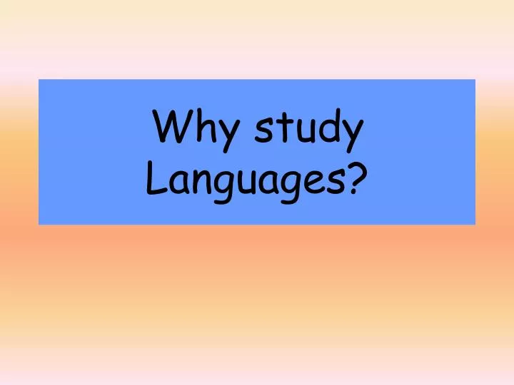 why study languages