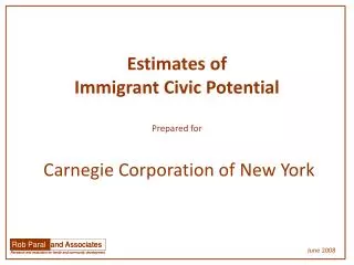 Estimates of Immigrant Civic Potential Prepared for Carnegie Corporation of New York