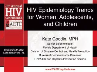 HIV Epidemiology Trends for Women, Adolescents, and Children