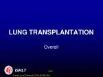 LUNG TRANSPLANTATION - slide 1