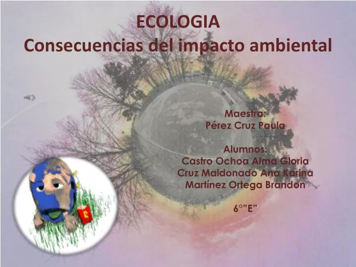 ecologia consecuencias del impacto ambiental