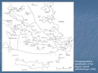 Phytogeographical classification of the Aegean Islands (afterRechinger 1948)