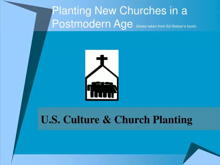 planting new churches in a postmodern age notes taken from ed stetzer s book