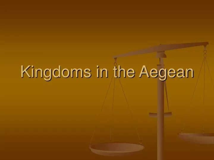 kingdoms in the aegean