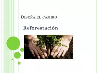 dise a el cambio