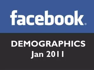 DEMOGRAPHICS Jan 2011