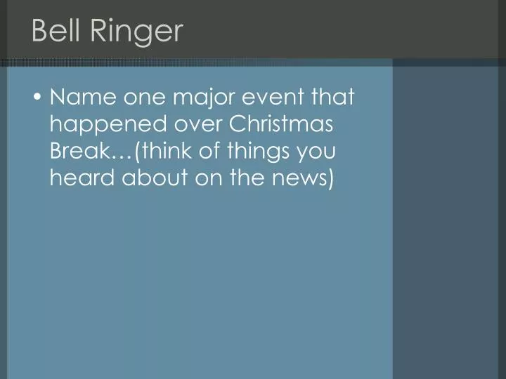 bell ringer