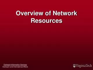Overview of Network Resources