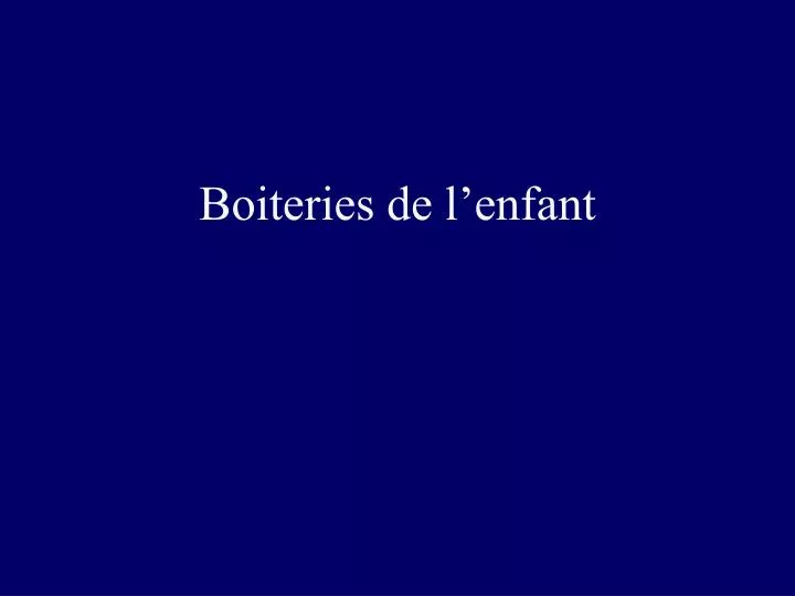 boiteries de l enfant