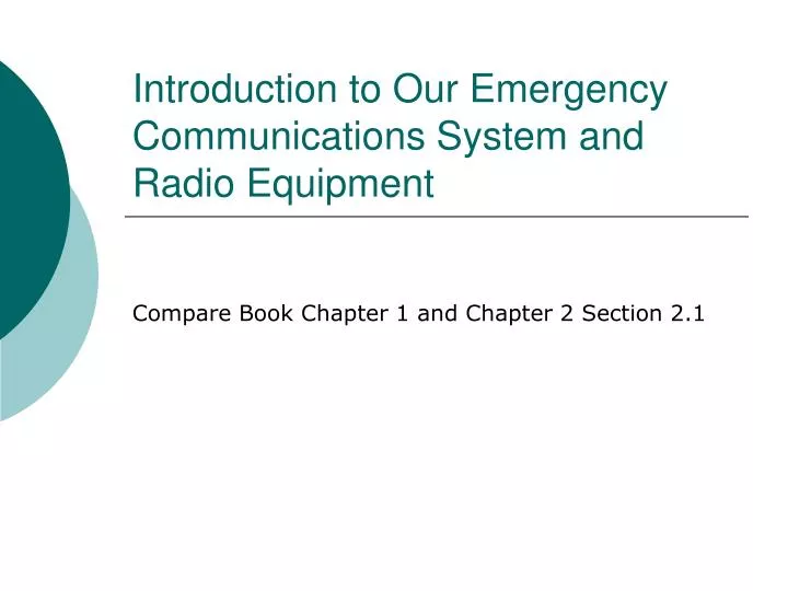 introduction to our emergency communications system and radio equipment