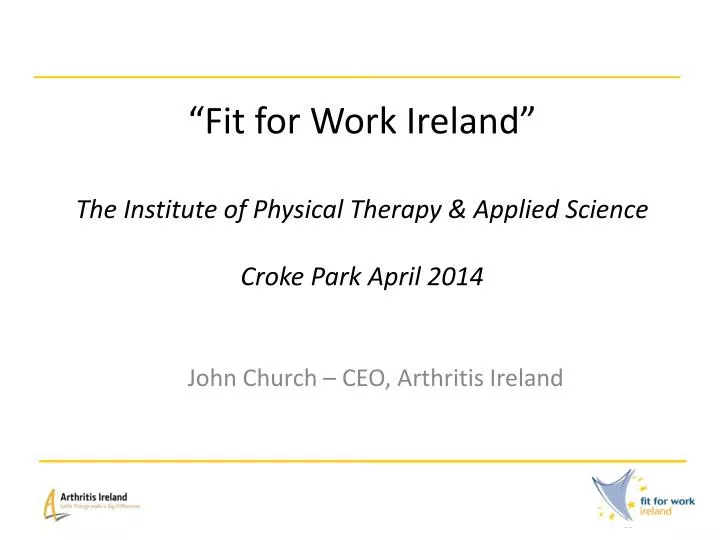 fit for work ireland the institute of physical therapy applied science croke park april 2014