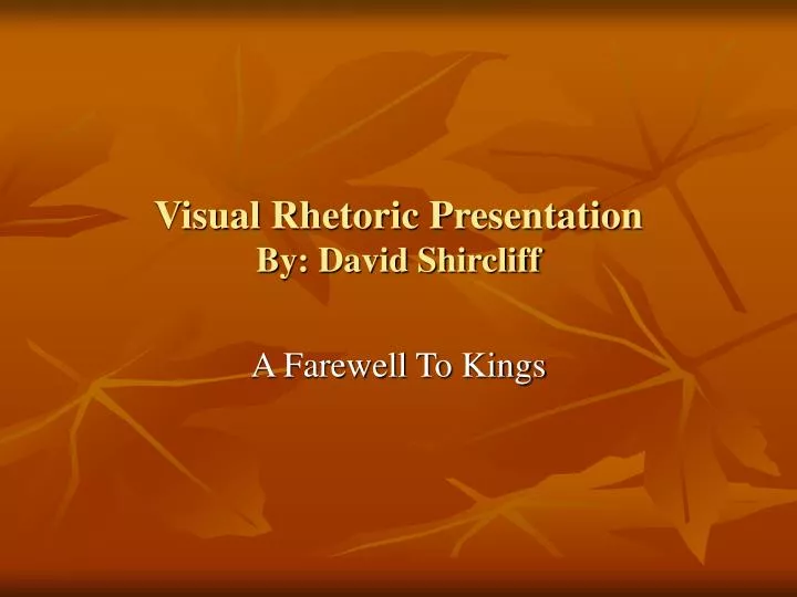 visual rhetoric presentation by david shircliff